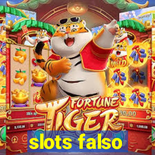 slots falso